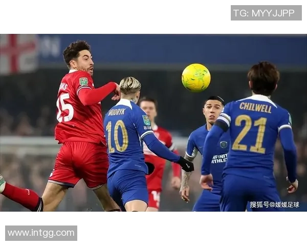 足总杯精彩对决切尔西大胜那不勒斯引发转会风波